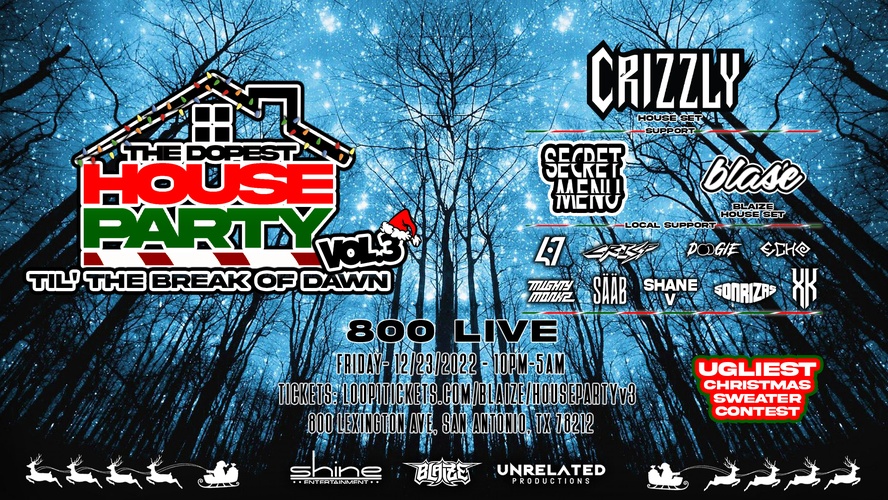 The Dopest House Party Vol. 3 ft. Crizzly, Secret Menu, Blasé & More