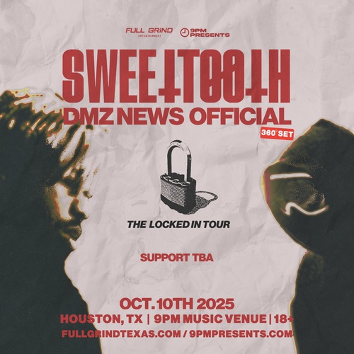 SweetTooth x DMZ News Official | Houston