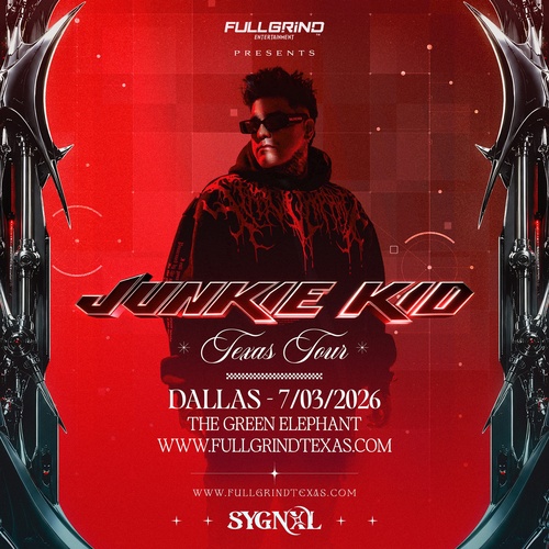 SYGNAL: Hard Dance Event Ft. Junkie Kid (Dallas)