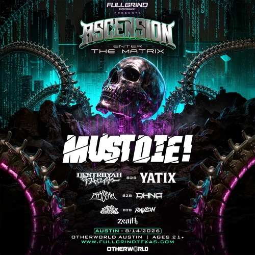 ASCENSION Austin: Enter The Matrix Ft. Must Die!