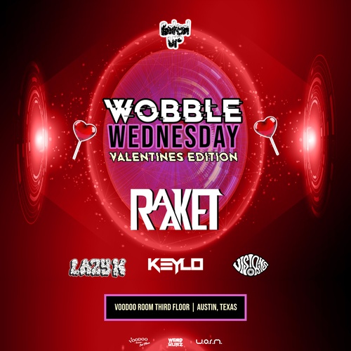 Wobble Wednesday: Valentines Edition ft. Raaket