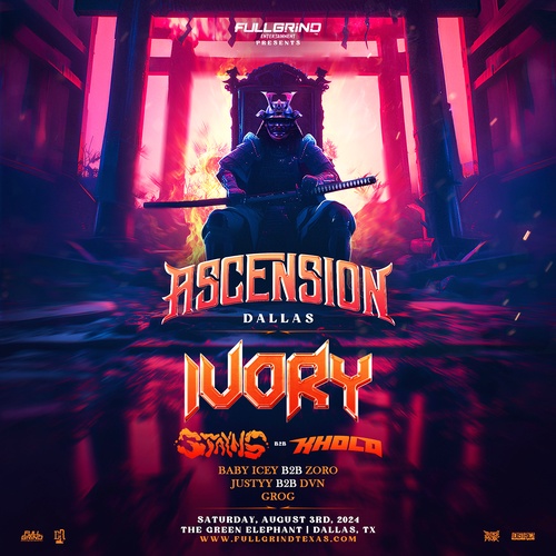 ASCENSION Dallas Ft. IVORY + STAYNS + KHOLD