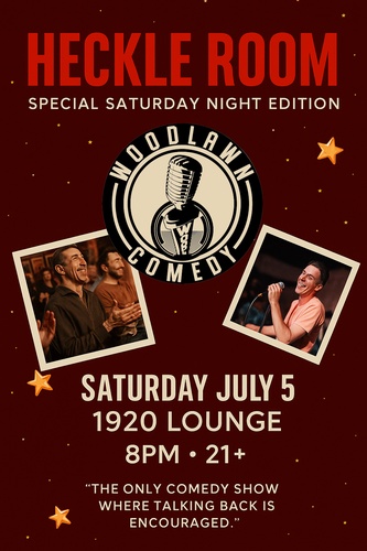 Heckle Room - Special Saturday July 5th Edition