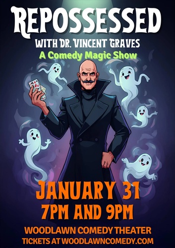 Repossessed with Dr. Vincent Graves - A Comedy Magic Show - 7PM