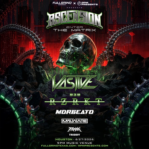 ASCENSION Houston: Enter The Matrix Ft. VASTIVE B2B RZRKT