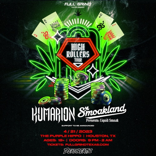 Kumarion & Smoakland Present: High Rollers Tour - Houston