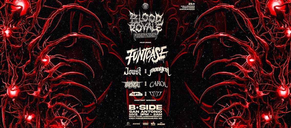 BloodRoyale: Frightnight ft. Funtcase, Mongrel, Joust, Blaize, Carol & More