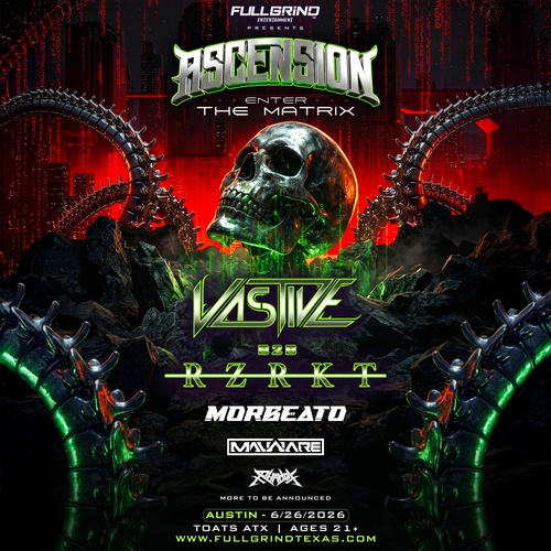ASCENSION Austin: Enter The Matrix Ft. VASTIVE B2B RZRKT