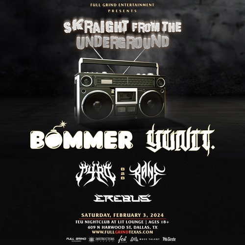 BOMMER & YUNIT: Skraight From The Underground Tour | Dallas, TX