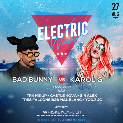 Electric Wave Pool Party Presents: Bad Bunny Vs Karol G (Themed Event)