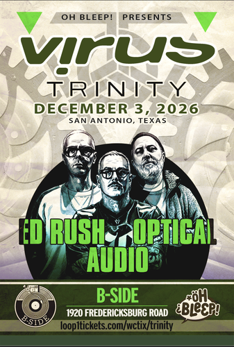 VIRUS TRINITY TOUR- Ed Rush, Optical, Audio @ B-Side