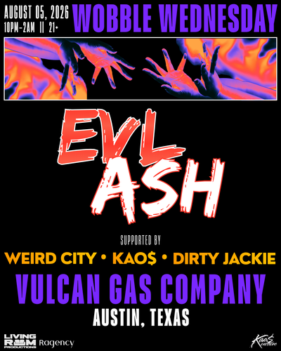 Living Room Productions presents Wobble Wednesday ft. EvL ASH