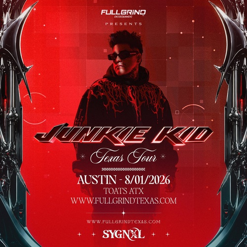 SYGNAL: Hard Dance Event Ft. Junkie Kid (Austin)