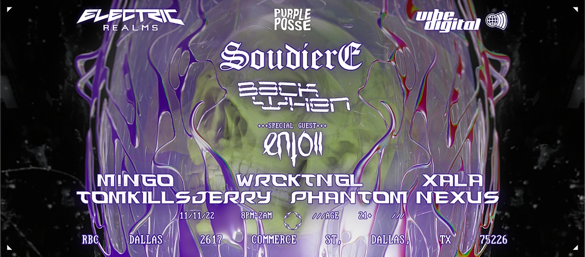 Electric Realms x vibe.digital x Purple Posse Presents: Soudiere w/ Backwhen & Special Guest