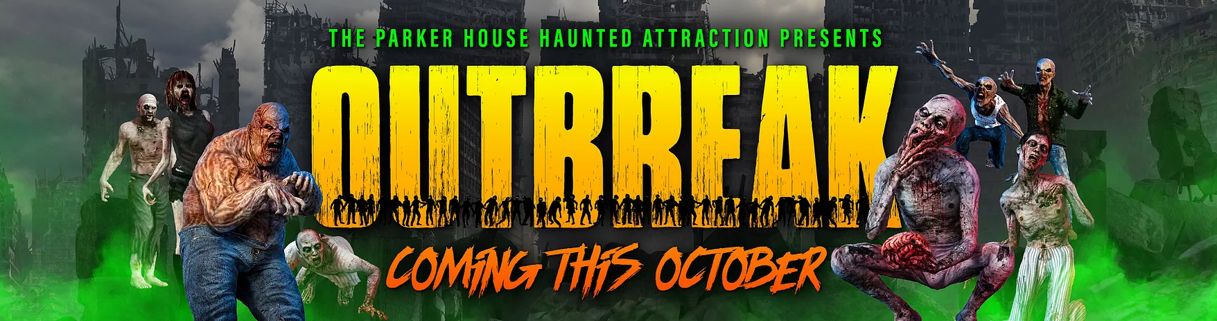 The Parker House Presents OUTBREAK!