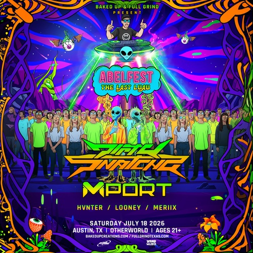 ABELFEST Ft. DirtySnatcha & Mport