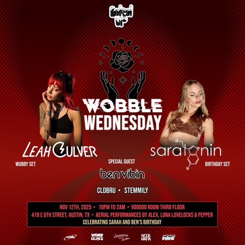 Wobble Wednesday ft. Leah Culver (Saratonin's Birthday Bash)