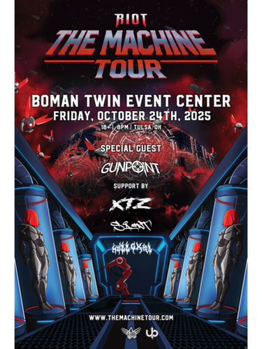 UP Presents: RIOT The Machine Tour