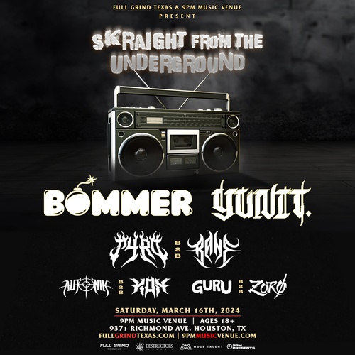 BOMMER & YUNIT: Skraight From The Underground Tour | Houston, TX