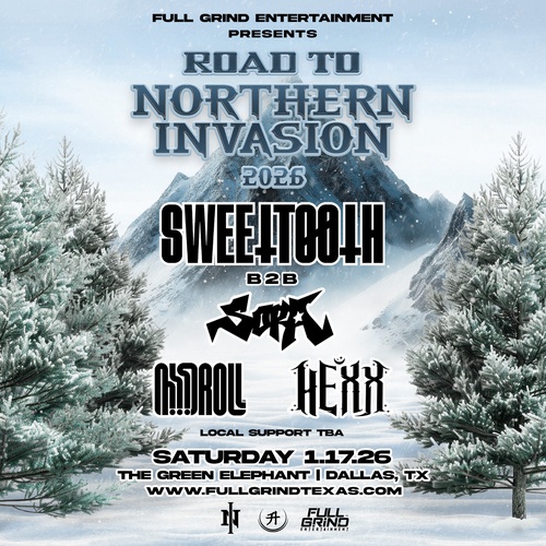 Road to Northern Invasion - Dallas Ft. SweetTooth b2b Sora
