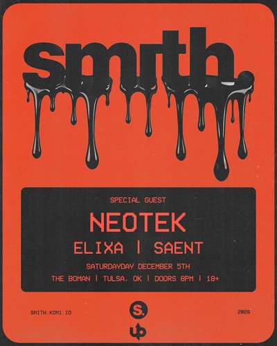 smith. w/ Special Guest NEOTEK