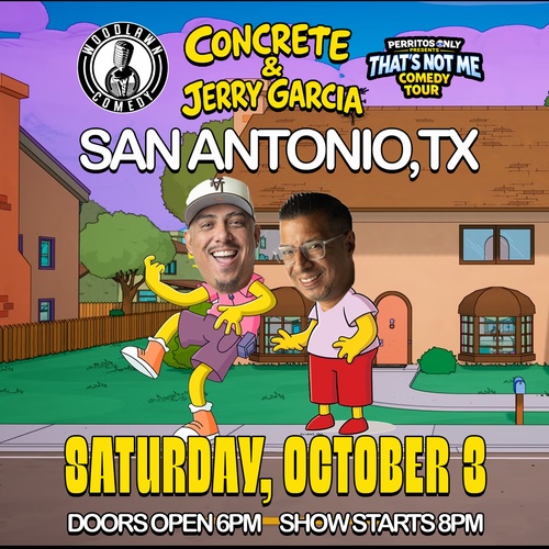 Perritos Only Presents: That's Not Me Comedy Tour with Concrete & Jerry Garcia