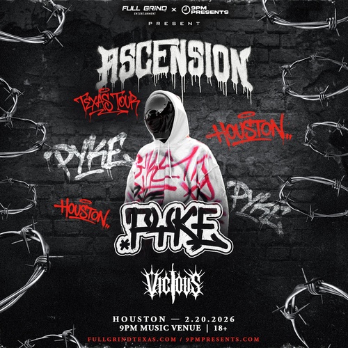 Ascension Houston Ft. Pyke & Vicious