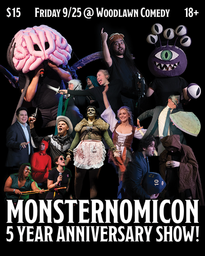 Monsternomicon: A Live D&D Comedy Spectacular 5 Year Anniversary