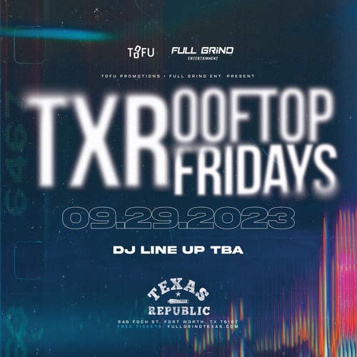 TXRepublic Rooftop Friday