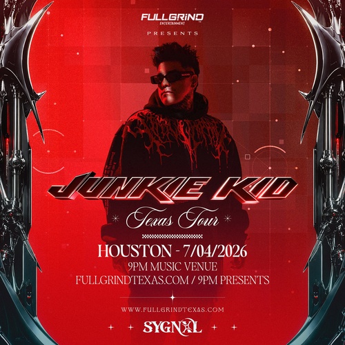 SYGNAL: Hard Dance Event Ft. Junkie Kid (Houston)