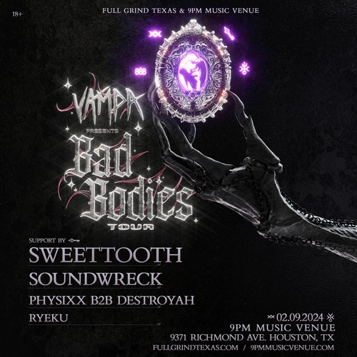 VAMPA  'Bad Bodies Tour' w/ SweetTooth in Houston, TX