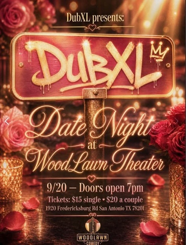 DubXL Presents: Date Night & Woodlawn Theater
