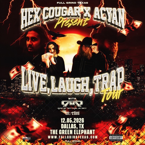 Hex Cougar & Acyan - Live Laugh Trap Tour | Dallas