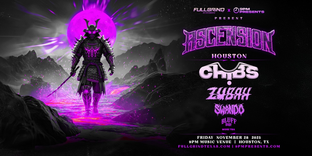 ASCENSION HOUSTON FT. CHIBS & ZUBAH